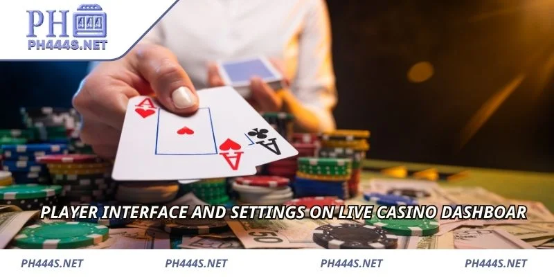 Player interface and settings on live casino dashboard