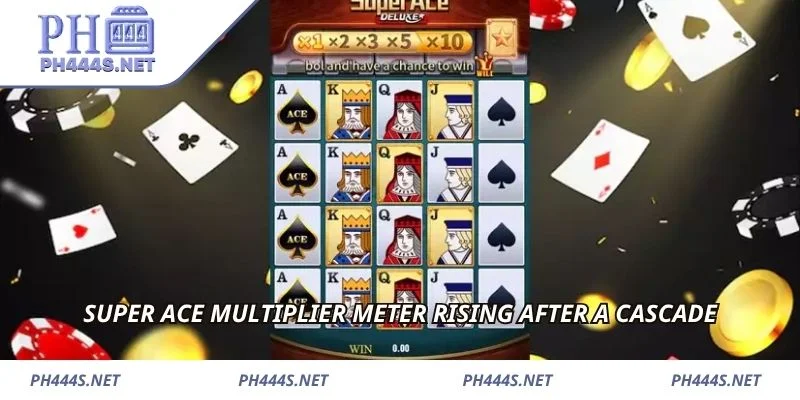 Super Ace multiplier meter rising after a cascade