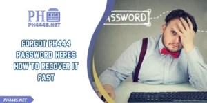Forgot PH444 Password? Here's How To Recover It Fast