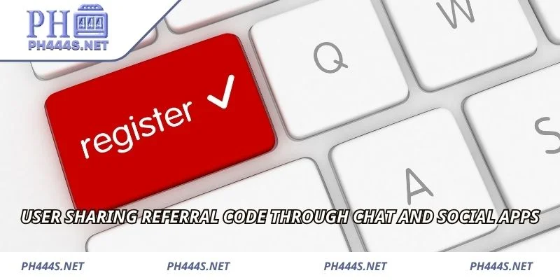User sharing referral code through chat and social apps