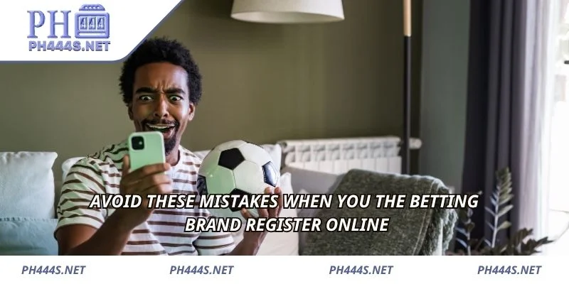 Avoid these mistakes when you the betting brand register online