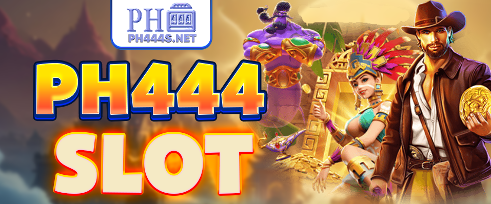 PH444 Slot