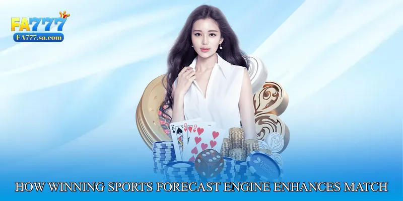 How Winning Sports Forecast Engine Enhances Match Analysis
