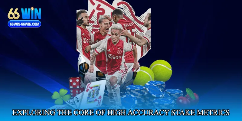 Exploring the Core of High Accuracy Stake Metrics