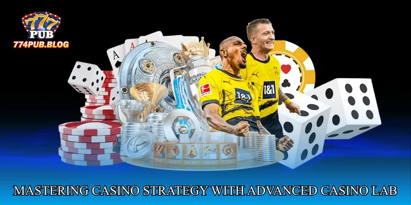 Mastering Casino Strategy with Advanced Casino Strategy Lab