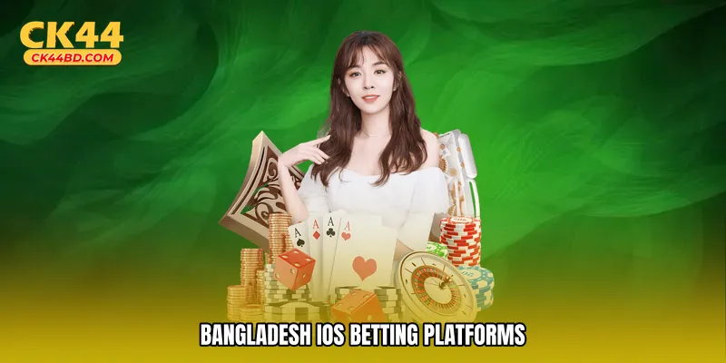 Bangladesh iOS betting platforms
