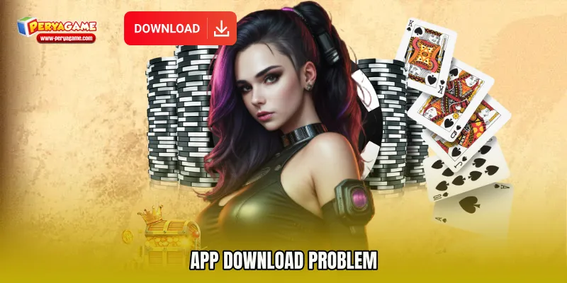 App Download Problem