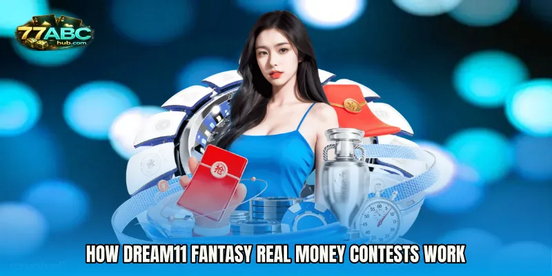 How Dream11 Fantasy real money contests work