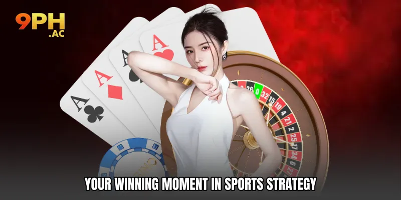 Your Winning Moment in Sports Strategy