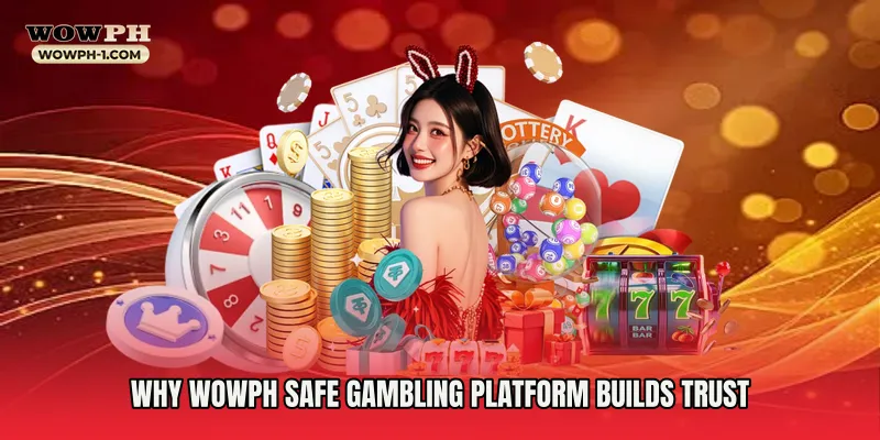 Why Wowph Safe Gambling Platform Builds Trust